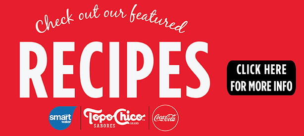 a red background with the text, check out our featured recipes from Smartwater, Topo-Chico and Coca-Cola